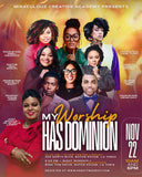 My Worship has Dominion (Please Email Us if 5 or More are Participating)